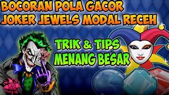 Pola Slot Joker Jewel Hari Ini Togel